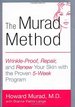 The Murad Method: Wrinkle-Proof, Repair, and Renew Your Skin With the Proven 5-Week Program