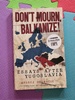 Don't Mourn, Balkanize! : Essays After Yugoslavia