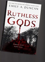 Ruthless Gods: Something Dark and Holy, Book 2