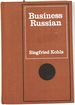 Business Russian: a Reference and Textbook