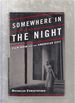 Somewhere in the Night: Film Nior and the American City