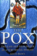 The Pox: the Life and Near Death of a Very Social Disease