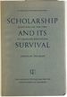 Scholarship and Its Survival: Questions on the Idea of Graduate Education