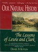 Our Natural History: the Lessons of Lewis and Clark