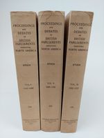Proceedings and Debates of the British Parliaments Respecting North America [3 Volumes]