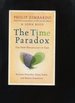 The Time Paradox, the New Psychology of Time