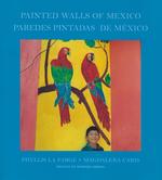 Painted Walls of Mexico. Paredes Pintadas De Mexico