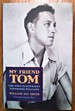 My Friend Tom: the Poet-Playwright Tennessee Williams