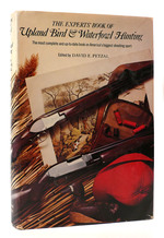 The Experts' Book of Upland Bird and Waterfowl Hunting