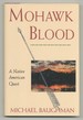 Mohawk Blood: a Native American Quest