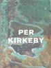 Per Kirkeby: Overpaintings. (Exhibition at Michael Werner Gallery, 15 September-6 November 2021).