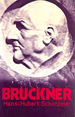 Bruckner (Illustrated Musical Biography S. )