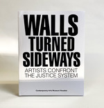 Walls Turned Sideways: Artists Confront the Justice System