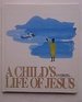 A Child's Life of Jesus