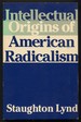 Intellectual Origins of American Radicalism