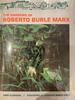 The Gardens of Robert Burle Marx