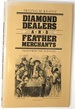 Diamond Dealers and Feather Merchants; Tales From the Sciences