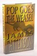 Pop Goes the Weasel (a Headline Feature Book)