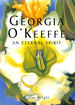 Georgia O'Keeffe: an Eternal Spirit (Todtri Art S. )