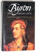 Byron and Greek Love: Homophobia in 19th-Century England