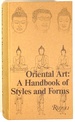 Oriental Art; a Handbook of Styles and Forms