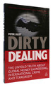 Dirty Dealing the Untold Truth About Global Money Laundering, International Crime and Terrorism