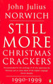 Still More Christmas Crackers: Being Ten Commonplace Selections 1990-1999