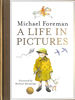 Michael Foreman: a Life in Pictures
