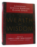 A Wealth of Wisdom Legendary African American Elders Speak