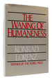 Waning of Humaneness