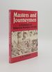 Masters and Journeymen a Prehistory of Industrial Relations 1717-1800