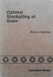 Optimal Stockpiling of Grain