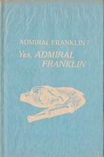 Admiral Franklin? Yes, Admiral Franklin