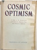 Cosmic Optimism; a Study of the Interpretation of Evolution By American Poets From Emerson to Robinson