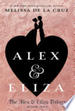 Alex & Eliza (the Alex & Eliza Trilogy)