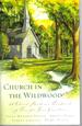 Church in the Wildwood: a Missouri Church Stands as a Landmark of Love for Four Generations