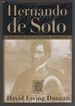 Hernando De Soto: a Savage Quest in the Americas