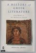 History of Greek Literature: From Homer to the Hellenistic Period