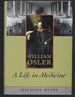 William Osler: a Life in Medicine