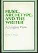 Music, Archetype, and the Writer: a Jungian View