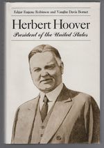 Herbert Hoover: President of the United States