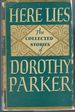 Here Lies: the Collected Stories of Dorothy Parker