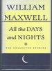 All the Days and Nights: the Collected Stories of William Maxwell