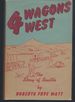 Four Wagons West: the Story of Seattle