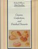 Creams, Confections, and Finished Desserts (the Professional French Pastry Series)