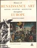 History of Renaissance Art Painting, Sculpture, Art Throughout Europe