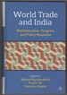 World Trade and India: Multilateralism, Progress and Policy Response