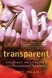 Transparent: Love, Family, and Living the T With Transgender Teenagers