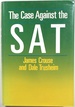 The Case Against the Sat; S.a.T.; S. a. T.