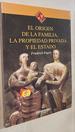 El Origen De La Familia, La Propiedad Privada Y El Estado